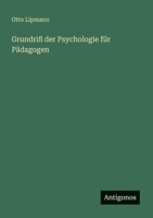 Grundriß der Psychologie für Pädagogen 3563406774 Book Cover