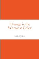Orange is the Warmest Color 1716521459 Book Cover