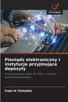 Pieniadz elektroniczny i instytucje przyjmujace depozyty (Polish Edition) 6209578713 Book Cover