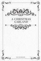 A Christmas Garland 1973848295 Book Cover