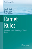 Ramet Rules: Individual Based Modelling of Clonal Plants (Aquatic Ecology Series, 9) 9402423648 Book Cover