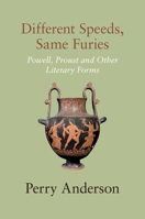 Different Speeds, Same Furies: Powell, Proust and other Literary Forms 1804290793 Book Cover