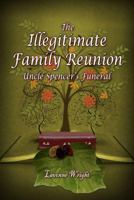 The Illegitimate Family Reunion 1595815724 Book Cover