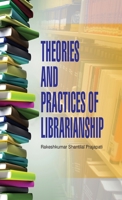 Theories and Practices of Librarianship 9350563800 Book Cover
