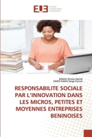 RESPONSABILITE SOCIALE PAR L’INNOVATION DANS LES MICROS, PETITES ET MOYENNES ENTREPRISES BENINOISES 6203430021 Book Cover