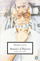 Moments of Reprieve: A Memoir of Auschwitz 0140188959 Book Cover