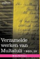 Verzamelde Werken Van Multatuli (in 10 Delen) - Deel III - Ideen - Eerste Bundel 1616406739 Book Cover