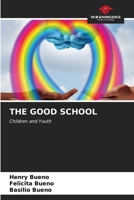 The Good School 6206851516 Book Cover