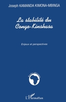 La stabilité du Congo-Kinshasa: Enjeux et perspectives 2747574385 Book Cover