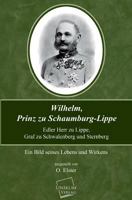 Wilhelm, Prinz Zu Schaumburg-Lippe 3845701293 Book Cover