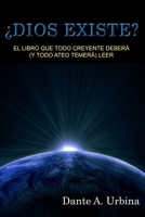 �dios Existe?: El Libro Que Todo Creyente Deber� (Y Todo Ateo Temer�) Leer 152365127X Book Cover