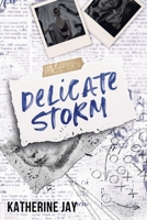 Delicate Storm: Special Edition (San Francisco End Game Special Editions) 0975632485 Book Cover