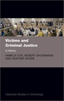 Victims and Criminal Justice 0192846485 Book Cover