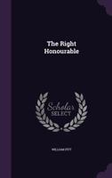 The Right Honourable... 1276637101 Book Cover
