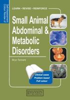 Self-Assessment Color Review of Small Animal Abdominal and Metabolic Disorders (SELF-ASSESSMENT COLOR REVIEW SERIES) 1874545499 Book Cover