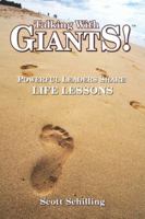 Talking With Giants! Powerful Leaders Share Life Lessons 1600131727 Book Cover