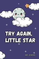 Try Again, Little Star B0FSLW28Z4 Book Cover