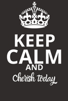 Cherish today NOTEBOOK: Journal and Notebook - Composition Size (6x9) With Lined and Blank Pages, Perfect for Journal, Doodling.. 1657326837 Book Cover