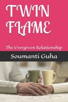 Twin Flame: The Evergreen Relationship B08GFD9P4G Book Cover