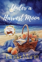 Under a Harvest Moon: A Clean Contemporary Small Town Romance (Cinnamon Cove) B0CP51HNHT Book Cover