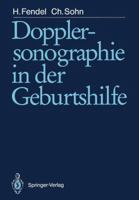 Dopplersonographie in Der Geburtshilfe 3540500588 Book Cover