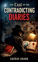 The Case of the Contradicting Diaries B0GTHS8DR4 Book Cover
