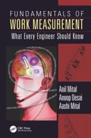 Fundamentals of Work Measurement: What Every Engineer Should Know 1498745822 Book Cover