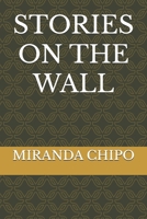 STORIES ON THE WALL B0DXJ3F555 Book Cover