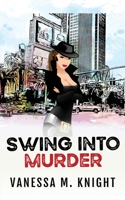Swing into Murder 1734420669 Book Cover