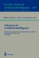 Advances in Artificial Intelligence: 13th Brazilian Symposium on Artificial Intelligence, Sbia'96 Curitiba, Brazil, October 23 - 25, 1996; Proceedings 3540618597 Book Cover