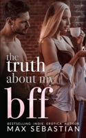 The Truth About My BFF 1706225334 Book Cover