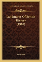 Landmarks Of British History 1165427001 Book Cover