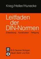 Leitfaden Der Din Normen: Entwicklung Konstruktion Fertigung 3519063204 Book Cover