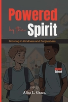 Powered by the Spirit Middle School: Growing in Kindness and Forgiveness 196612970X Book Cover