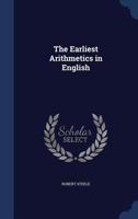 The Earliest Arithmetics in English 101679326X Book Cover