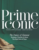 Prime Iconic: Fashion & Lifestyle Magazine: Edition: August 2025 B0FK3PLK7P Book Cover