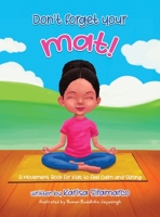Don't Forget Your Mat! B0F8YKCD89 Book Cover