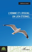 L'homme et l'oiseau, un lien éternel (Environnement) (French Edition) 2140305108 Book Cover