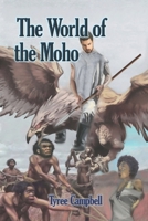 The World of the Moho 1944637699 Book Cover