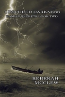 Obscured Darkness 1939985382 Book Cover