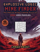 Explosive Logic Mine Finder: Advanced Finder Puzzles 196303564X Book Cover