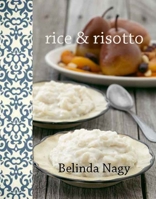 Rice and Risotto 1742573789 Book Cover