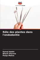 Rôle des plantes dans l'endodontie 6207505263 Book Cover