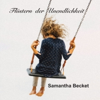 Flüstern der Unendlichkeit (German Edition) B0DTYFYWWD Book Cover