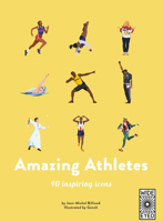 40 Inspiring Icons: Amazing Athletes: 40 Inspiring Icons 0711252548 Book Cover