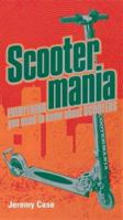 Scooter Mania: Jeremy Case ; Illustrated by Zac Sandler (Puffin Poetry) 014131155X Book Cover