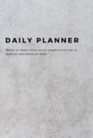 Daily Planner: Planner to Organize Your Everyday Projects and Keep Track of Your Porgress Plan Daily 1690959401 Book Cover