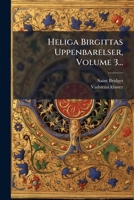 Heliga Birgittas Uppenbarelser, Volume 3 1149125683 Book Cover
