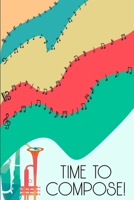 Time to Compose: DIN-A5 sheet music book with 100 pages of empty staves for music students and composers to note music and melodies 1693082365 Book Cover