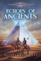 Echoes of Ancients: Lamentations and Magic book 2 B0CGYTSSZ5 Book Cover